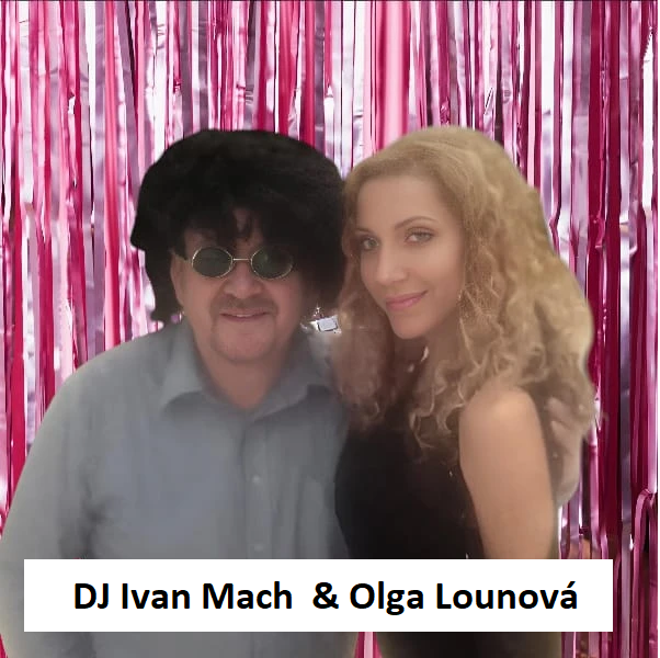 DJ Ivan Mach a Olga Lounová – ples v Kulturním domě Uherský Brod